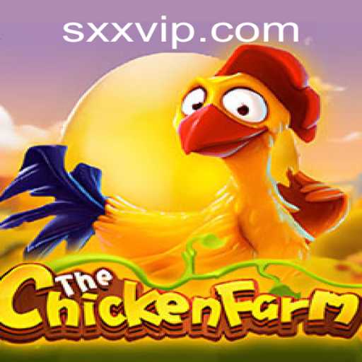 Explore the Exciting World of ChickenFarm with Keyword 'xxvip'