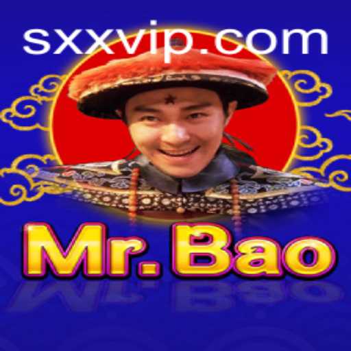 Discovering MrBao: An Exciting Adventure with xxvip